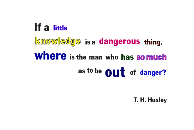 Quotation by T. H. Huxley